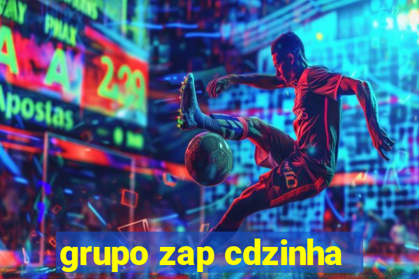 grupo zap cdzinha